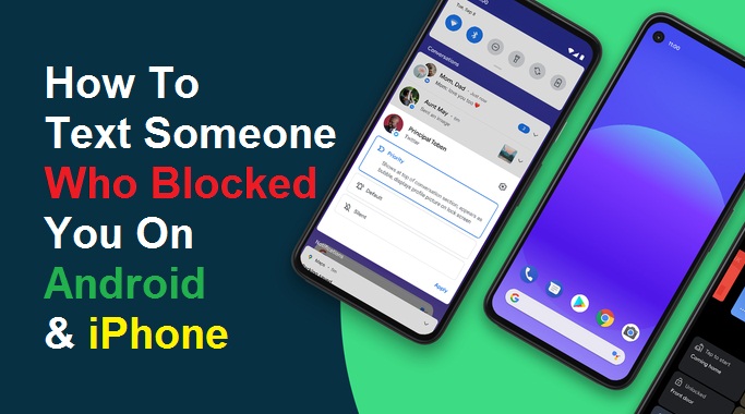 How To Text Someone Who Blocked You On Android