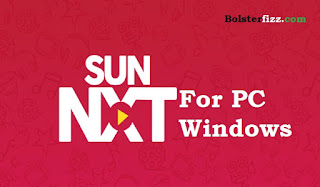 Latest Update Sun Nxt For PC