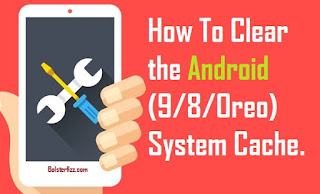 How To Clear the Android System Cache How To Clear the Android System Cache